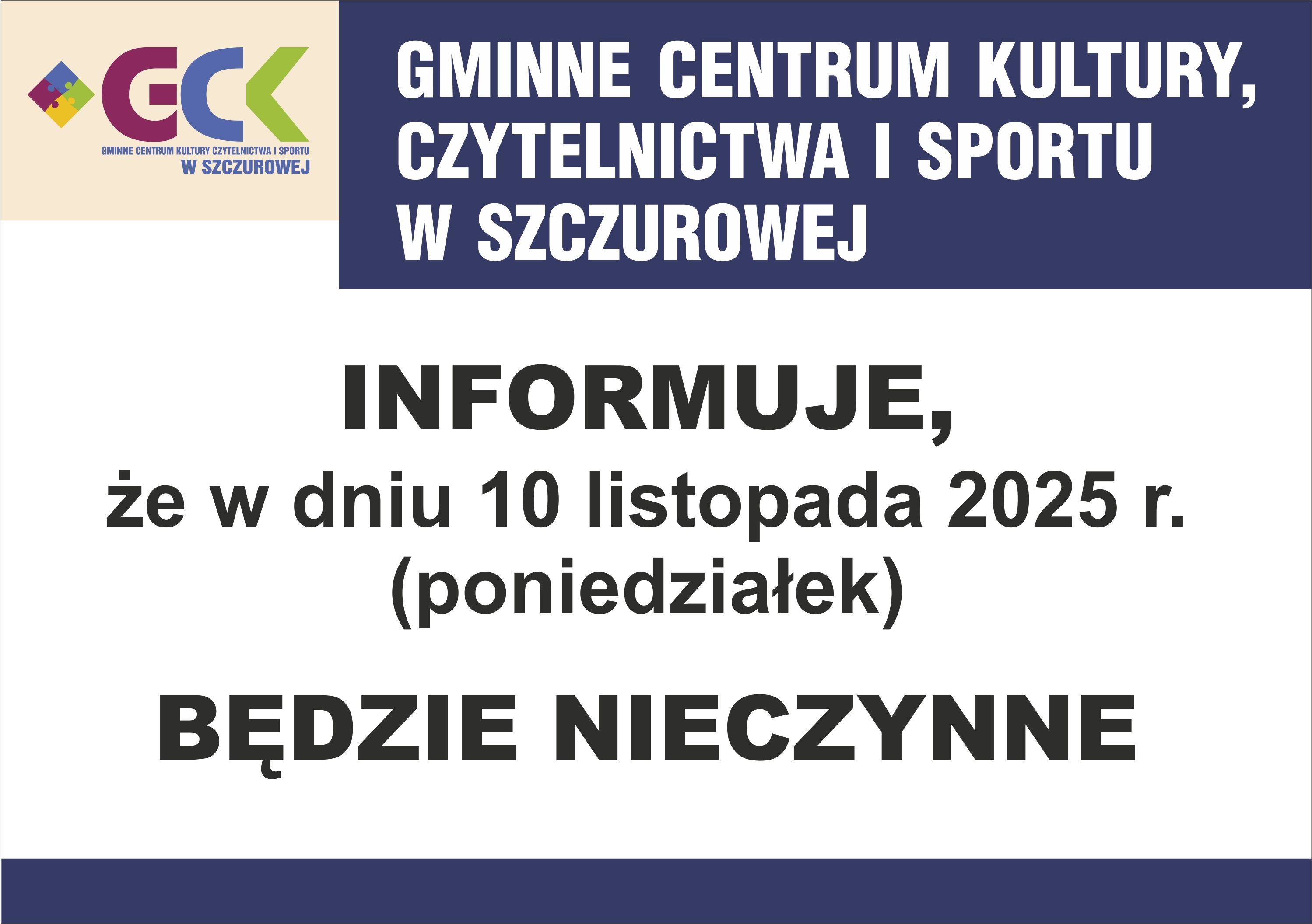 GCKCziS w Szczurowej informuje